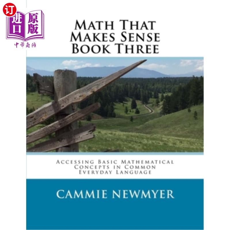 海外直订Math That Makes Sense Book Three: Accessing Basic Mathematical Concepts in Commo 有意义的数学第三本书:在日