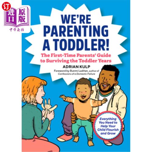 海外直订We're Parenting a Toddler!: The First-Time Parents' Guide to Surviving the Toddl 我们在抚养一个蹒跚学步的孩