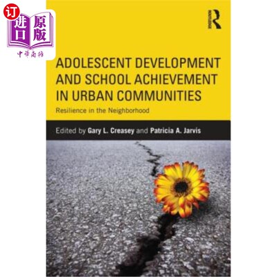 海外直订Adolescent Development and School Achievement in Urban Communities: Resilience i 城市社区青少年发展与学校成