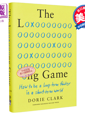 长期游戏 如何在短期世界中成为长期思考者 The Long Game 英文原版 Dorie Clark 长期主义 可搭 Feel Good Productivity
