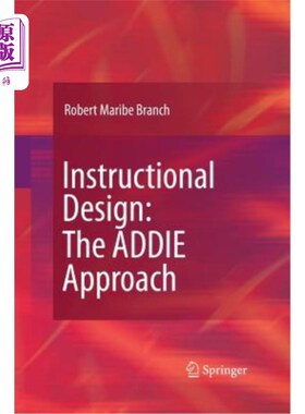 海外直订Instructional Design: The Addie Approach 教学设计：Addie方法