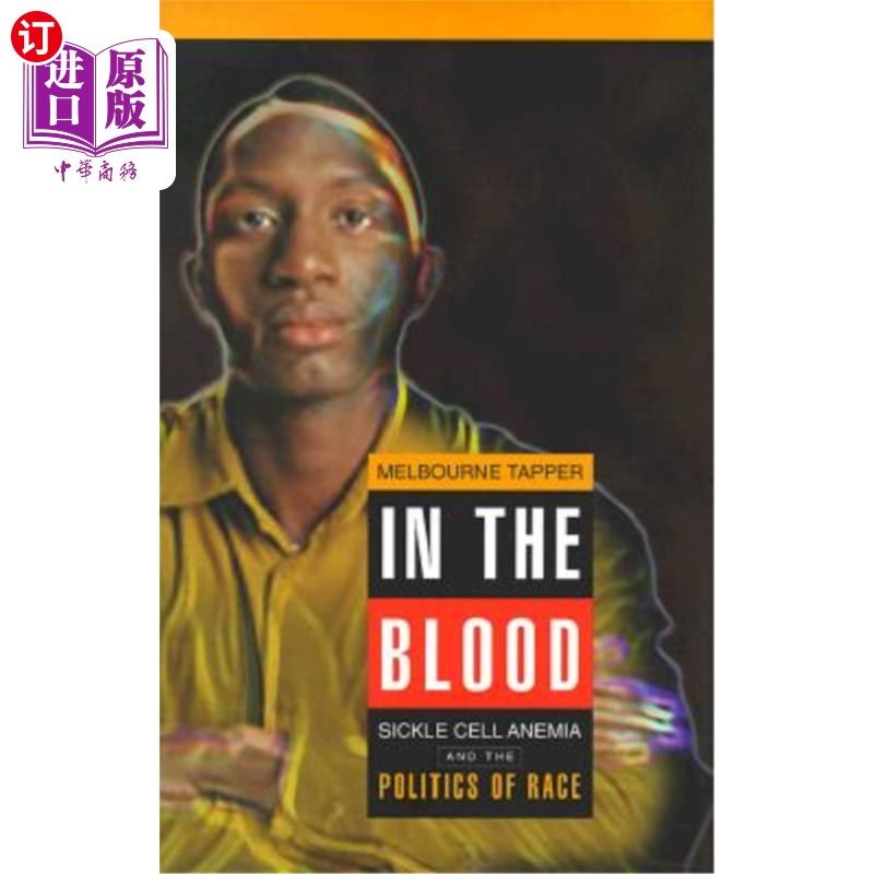 海外直订医药图书in the blood: sickle cell anemia and the