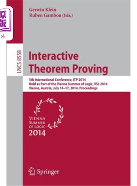 海外直订Interactive Theorem Proving: 5th International Conference, Itp 2014, Held as Par 交互式定理证明：第五届国际