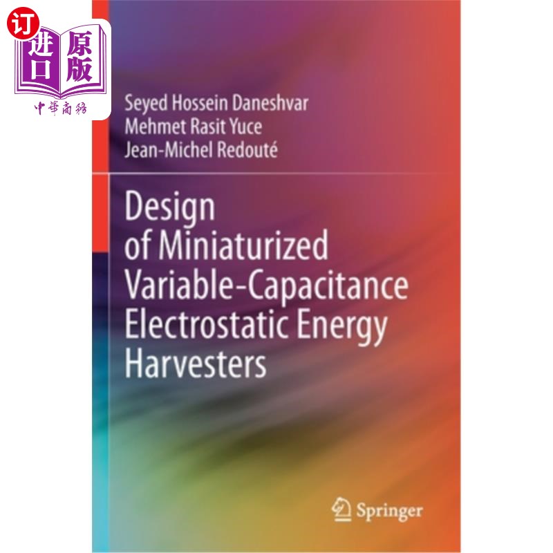 海外直订Design of Miniaturized Variable-Capacitance Electrostatic Energy Harvesters 小型化变电容静电能量采集器的设