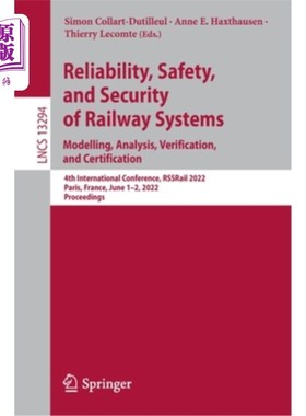 海外直订Reliability, Safety, and Security of Railway Systems. Modelling, Analysis, Verif 铁路系统的可靠性、安全性和安全