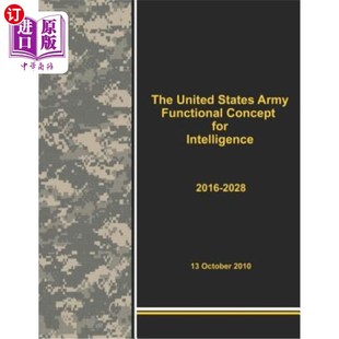 Concept United Army 2028 2028年美国陆军情报功能概念 Intelligence 海外直订The for Functional States 2016