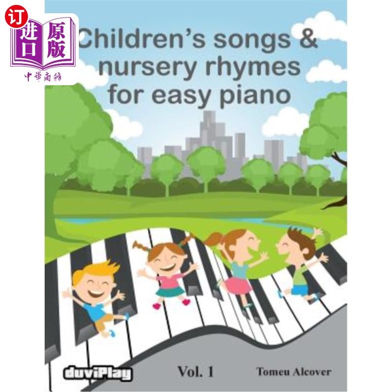 海外直订Children's Songs & Nursery Rhymes for Easy Piano. Vol 1. 儿童歌曲和童谣轻松钢琴第一卷。