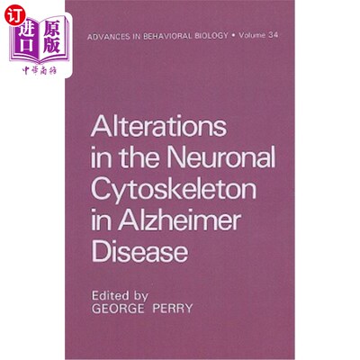 海外直订医药图书Alterations in the Neuronal Cytoskeleton in Alzheimer Disease 阿尔茨海默病中神经元细胞骨架的改变