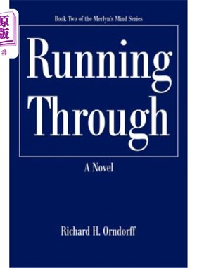 海外直订Running Through: Book Two of the Merlyn's Mind Series 贯穿：梅林心灵系列第二册