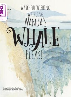现货 Watchful Wishing Whirling Wanda's Whale Pleas! 万达的鲸鱼在旋转，请留心许愿！【中商原版】【中商原版】