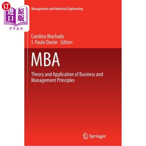 海外直订MBA: Theory and Application of Business and Management Principles MBA：商业和管理原则的理论和应用