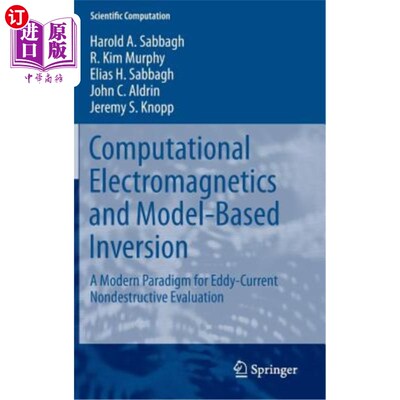 海外直订Computational Electromagnetics and Model-Based Inversion: A Modern Paradigm for  计算电磁学和基于模型的反演
