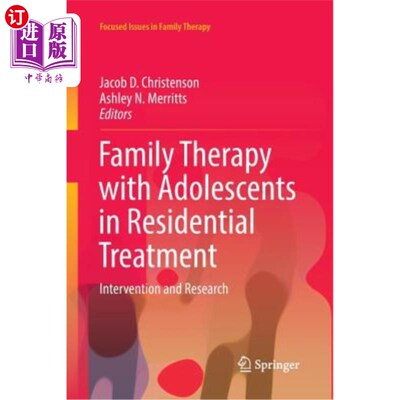 海外直订医药图书Family Therapy with Adolescents in Residential Treatment: Intervention and Resea 寄宿治疗中的青少年