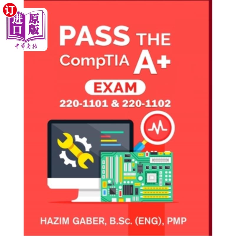 海外直订PASS the CompTIA A+ Exam: 220-1101 & 220-1102 通过CompTIA A+考试:220-1101和220-1102
