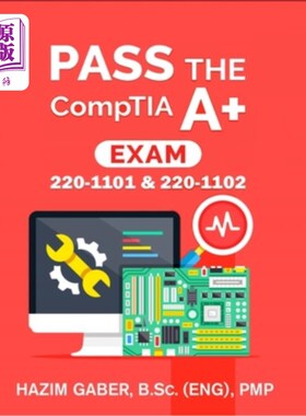 海外直订PASS the CompTIA A+ Exam: 220-1101 & 220-1102 通过CompTIA A+考试:220-1101和220-1102