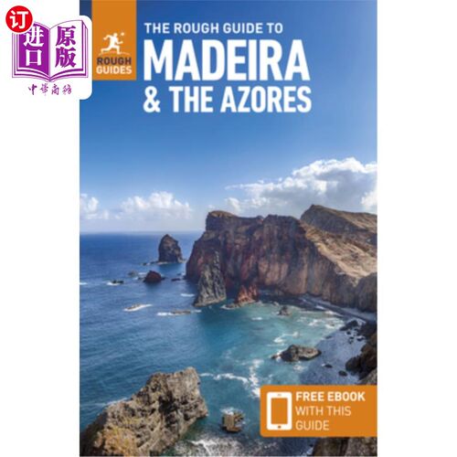 海外直订The Rough Guide to Madeira and the Azores: Travel Guide with eBook 马德拉群岛和亚速尔群岛的粗略指南：电子书