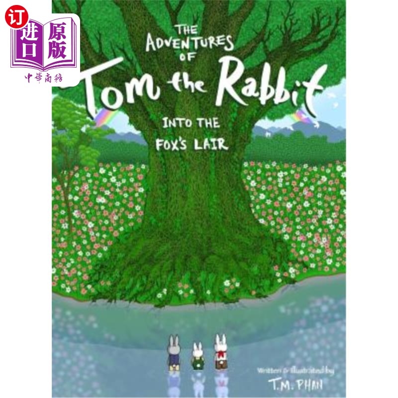 海外直订The Adventures of Tom the Rabbit: Into the Fox's Lair 兔子汤姆的冒险:进入狐狸窝