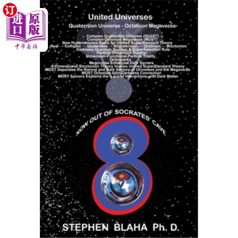 海外直订United Universes: Quaternion Universe - Octonion Megaverse 联合宇宙：四元数宇宙-八元数宇宙