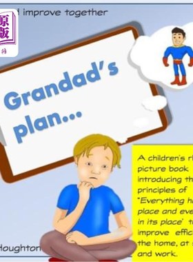 海外直订Grandads Plan: A rhyming children's book that introduces the lean tool 5S: 5S -  Grandads P