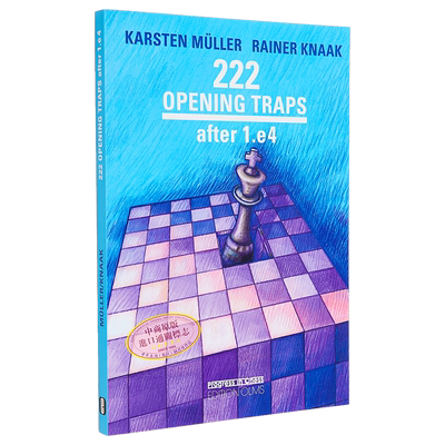 现货 222 国际象棋开局 前局 英文原版 222 Opening Traps Ater Rainer Knaak 国际象棋策略指南 益智游戏【中商原版】