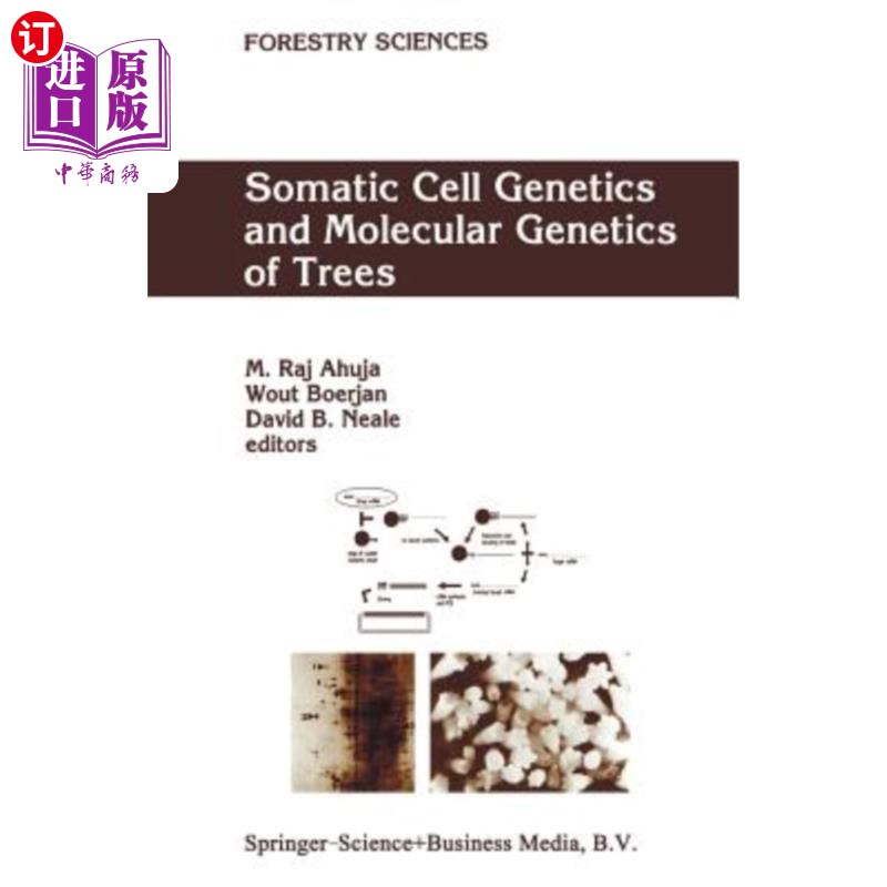 海外直订Somatic Cell Genetics and Molecular Genetics of Trees 树木体细胞遗传学与分子遗传学