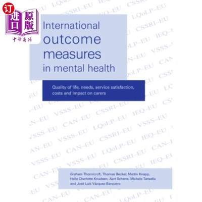 海外直订医药图书International Outcome Measures in Mental Health: Quality of Life, Needs, Service 心理健康的国际结果