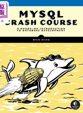 预售 MySQL速成班  MySQL Crash Course A Hands-On Introduction to Database Development 英文原版 Rick Silva【中商原版】