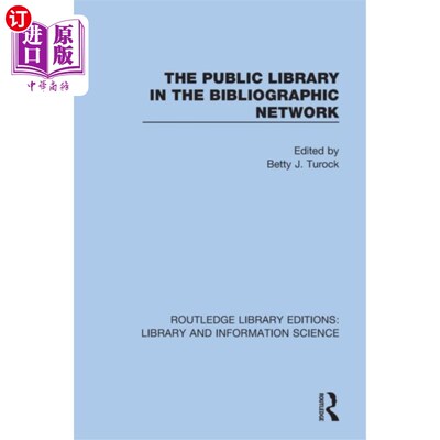 海外直订Public Library in the Bibliographic Network 书目中的公共图书馆