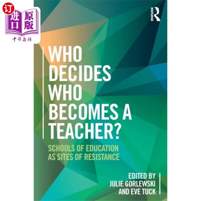 海外直订Who Decides Who Becomes a Teacher? 谁决定谁当老师?