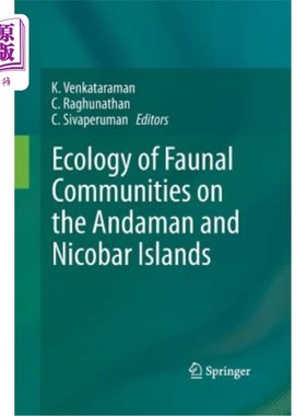海外直订Ecology of Faunal Communities on the Andaman and Nicobar Islands 安达曼和尼科巴群岛动物群落的生态学