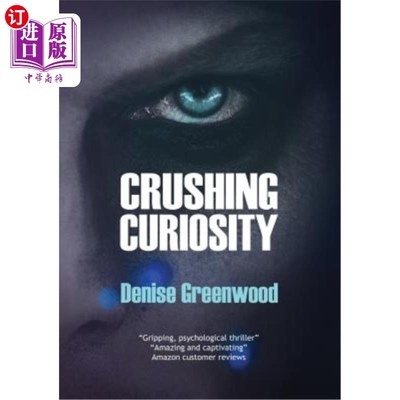 海外直订Crushing Curiosity 强烈的好奇心
