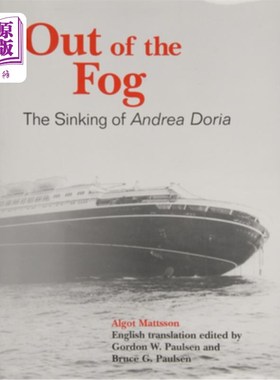 海外直订Out of the Fog: The Sinking of Andrea Doria 《拨开迷雾:安德里亚·多利亚的沉没》