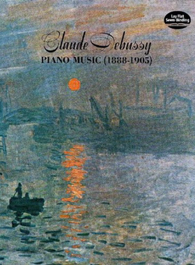 Claude Debussy Piano Music 进口艺术 克劳德德彪西钢琴曲1888-1905【中商原版】