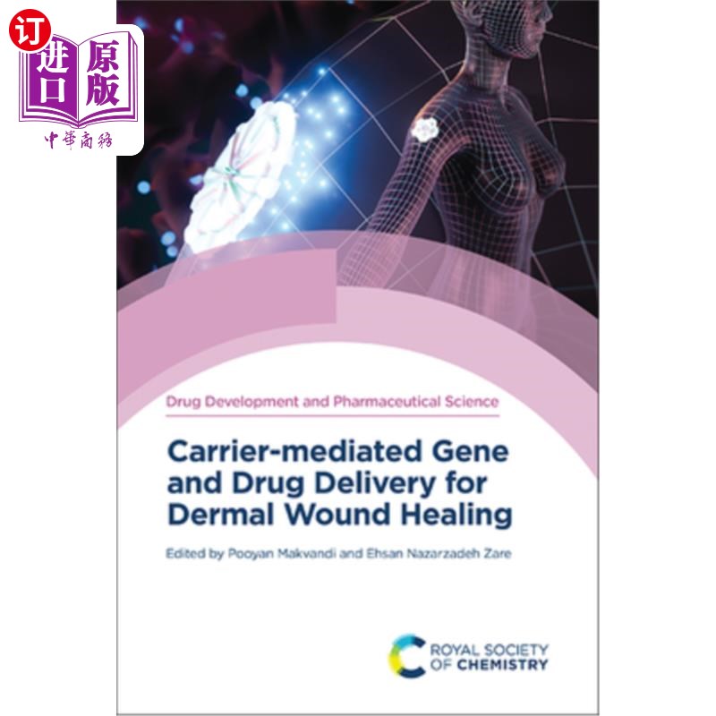 海外直订医药图书Carrier-Mediated Gene and Drug Delivery for Dermal Wound Healing皮肤伤口愈合的载体介导基因和药物传