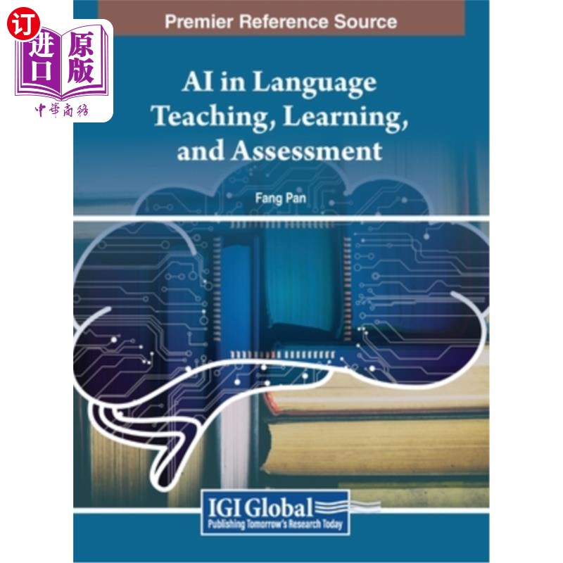 海外直订AI in Language Teaching, Learning, and Assessment 人工智能在语言教学、学习和评估中的应用