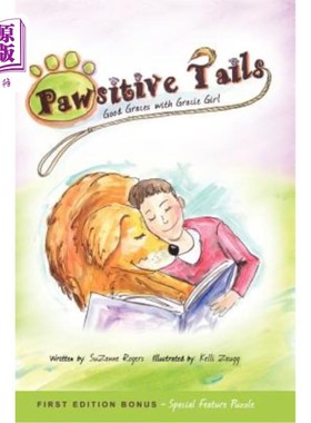 海外直订Pawsitive Tails: Good Graces With Gracie Girl 爪子尾巴:与格雷西女孩的好风度