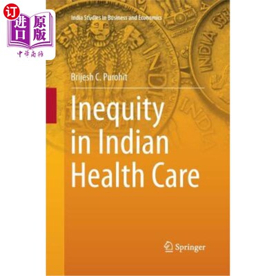 海外直订Inequity in Indian Health Care 印度医疗保健的不平等