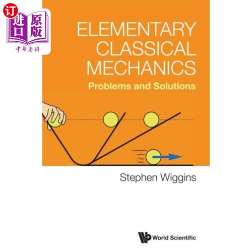 海外直订Elementary Classical Mechanics: Problems And Sol... 基本经典力学:问题与解决