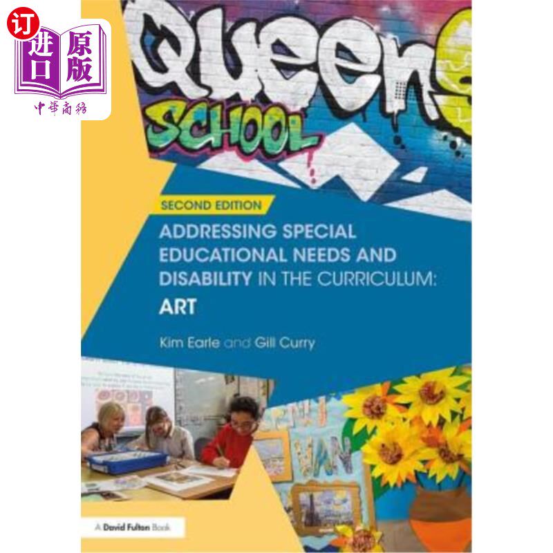海外直订Addressing Special Educational Needs and Disability in the Curriculum: Art 在课程中处理特殊教育需要和残疾:
