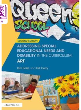 海外直订Addressing Special Educational Needs and Disability in the Curriculum: Art 在课程中处理特殊教育需要和残疾: