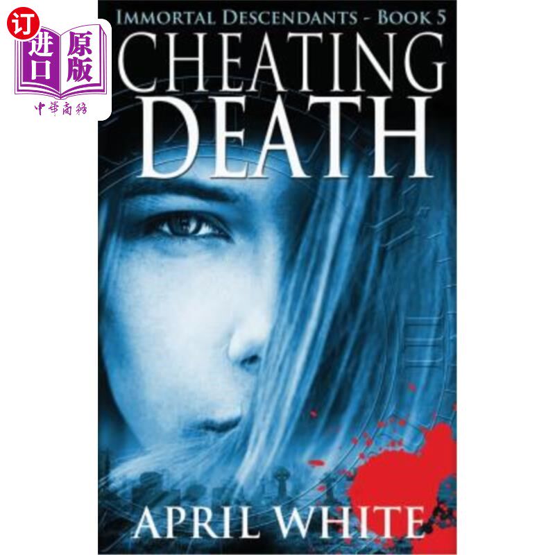 海外直订Cheating Death: The Immortal Descendants book 5 欺骗死亡：不朽的后代第5册