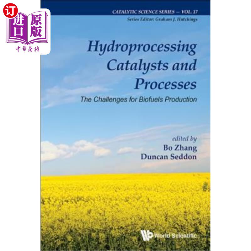 海外直订Hydroprocessing Catalysts and Processes: The Challenges for Biofuels Production 加氢催化剂和工艺:生物燃料生