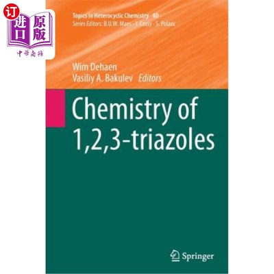 海外直订Chemistry of 1,2,3-Triazoles 1,2,3-三唑类化合物的化学