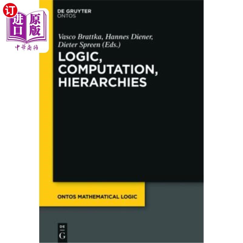 海外直订Logic, Computation, Hierarchies