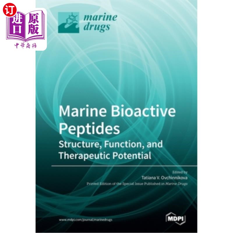 海外直订医药图书Marine Bioactive Peptides: Structure, Function, and Therapeutic Potential 海洋生物活性肽：结构、功