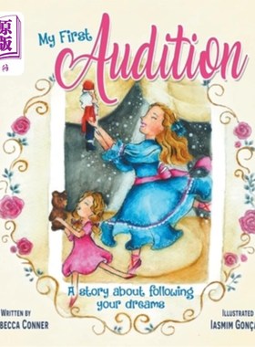 海外直订My First Audition: a story about following your dreams