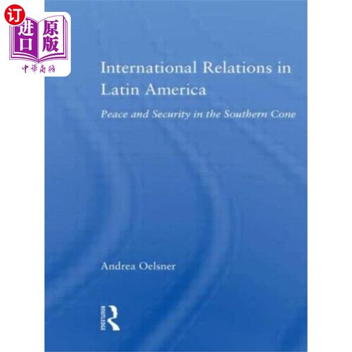 海外直订International Relations in Latin America 拉丁美洲的国际关系