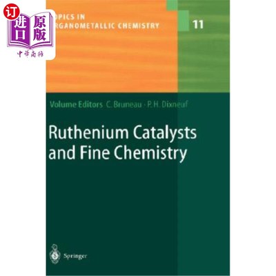 海外直订Ruthenium Catalysts and Fine Chemistry 钌催化剂与精细化学“，