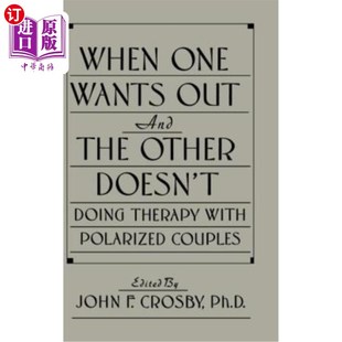 Doesn One Out Polarized 当一方想退出而另一方不 海外直订医药图书When with the Wants Doing Other Couples Therapy