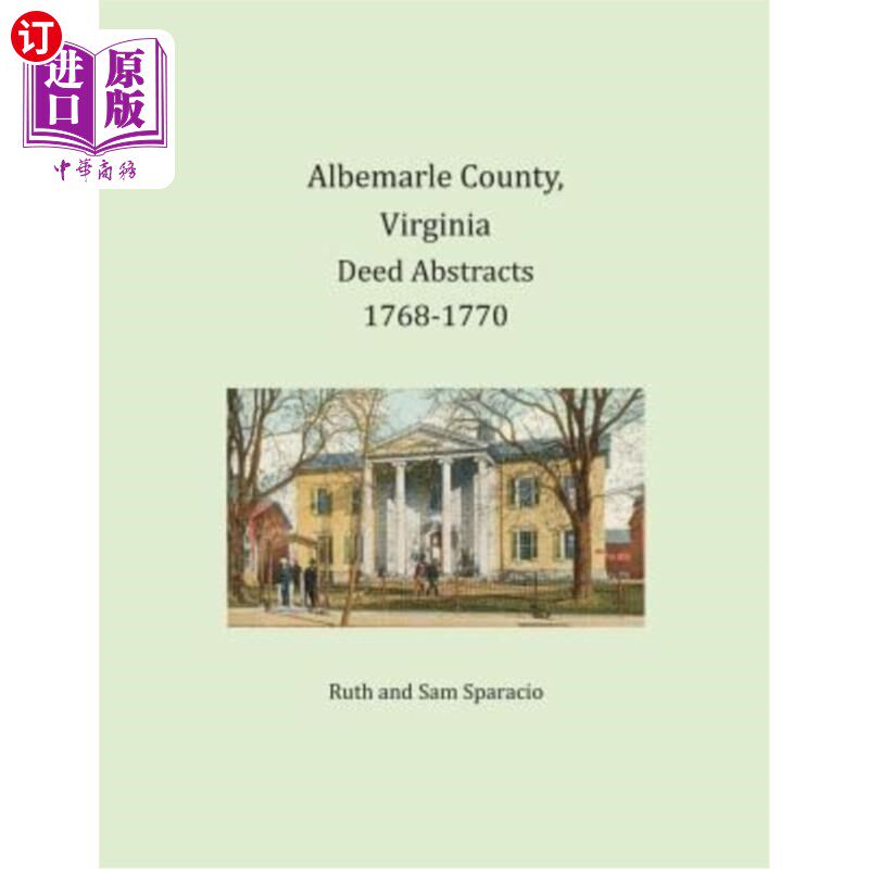 海外直订Albemarle County, Virginia Deed Abstracts 1768-1770 弗吉尼亚州阿尔伯马尔县契约摘要1768-1770